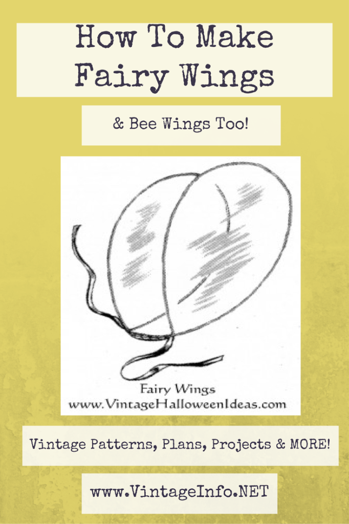 How to Make Fairy Wings & Bee Wings http://vintageinfo.net/how-to-make-fairy-wings-bee-wings/