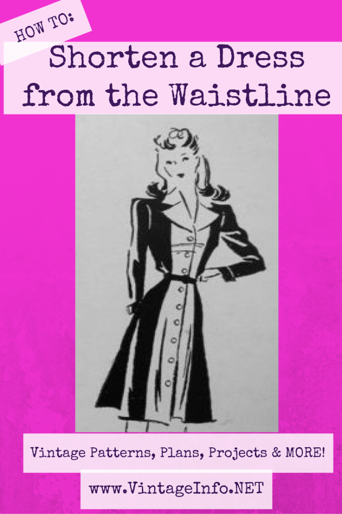 How to shorten a dress from the waistline http://vintageinfo.net/how-to-shorten-a-dress-from-the-waistline/