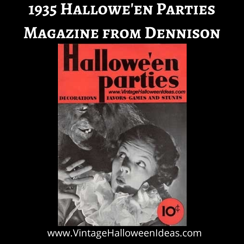 1935 Halloween Parties Magazine Dennison http://vintageinfo.net/1935-halloween-parties-magazine-from-dennison